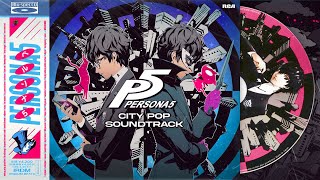 Persona 5 ~ City Pop Soundtrack ♠︎⋆⁺₊
