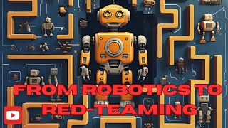 From Robotics to Red-Teaming #robotics #redteaming #machinelearning #techpodcast