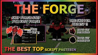 THE FORGE Script Pastebin 2025 AUTO FARM, SKIP FORGE, ORE SKIPPER, KILL AURA, AUTO FORGE (NO KEY) ⚔️