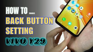How to enable Back button setting on Vivo Y29