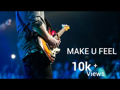 Make You Feel | Double Headed | Latest E.D.M Song 2020