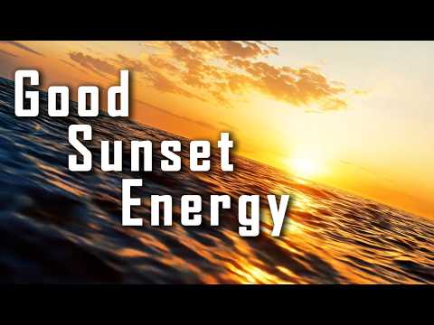 🌅 Good Sunset Energy ✨ | Chill Deep House Mix for Relax, Good Vibes & Golden Hour