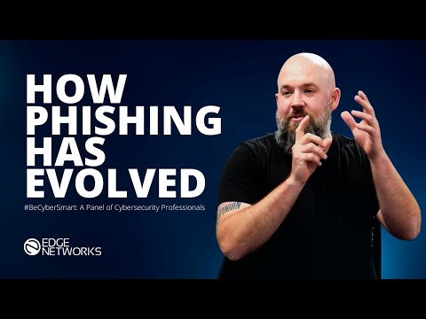 How Phishing Attempts Have Evolved: From a Panel of Cybersecurity Experts