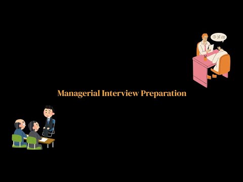 Managerial Interview Preparation