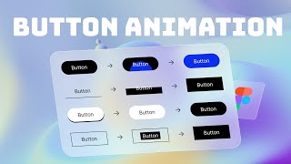 5 Awesome Buttons Hover Effects in Figma | Figma Tutorial for Beginners | Button Animation