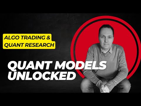 Quant Models Theory & Practice