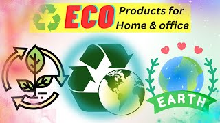 Top 8 Products Environment-Friendly For Home & Office | Top Tech Ranking Gadgets @TopTA