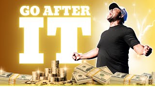 What Happens If You Go After Your Dreams Like It's A BILLION DOLLARS