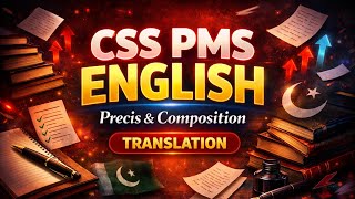 English precis and composition | Translation | CSS PMS
