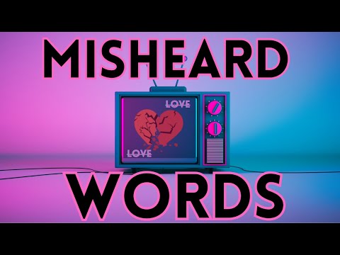 Misheard Words (Official Music Video)