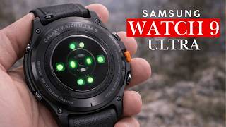 Galaxy Watch 9 Ultra Leaks - Release Date & First Official Look