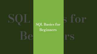 SQL Basics for Beginners – 3 Learn in 15 Seconds!