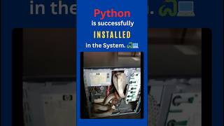 Python is Successfully Installed in the system 😆🐍