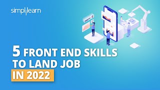 5 Front End Skills To Land Job In 2022 | How To Become Front End Developer | #Shorts | Simplilearn