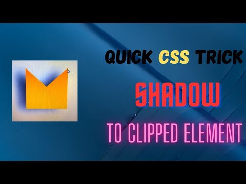 Apply Shadow to Clipped Elements | CSS tricks |