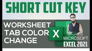 SHORTCUT KEY II WORKSHEET TAB COLOR CHANGE IN MICROSOFT EXCEL