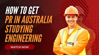 How to get permanent residency in Australia studying engineering - EMSA