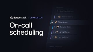 On-call scheduling | Changelog #13