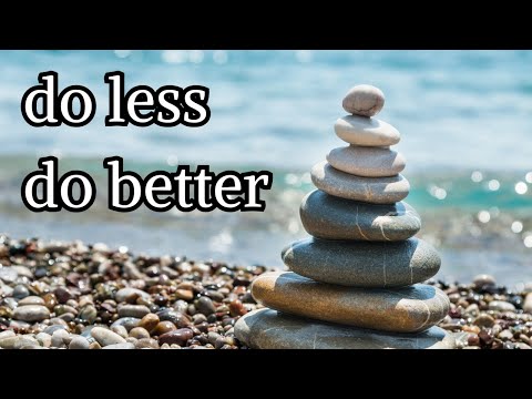 Make more impact on the world by doing less