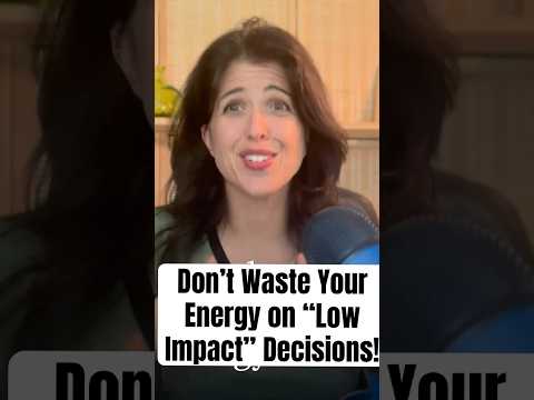 Don’t Waste Energy on $5 Decisions