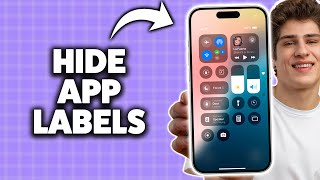 How To Hide App Labels On iPhone 2025 (Step-By-Step Tutorial)