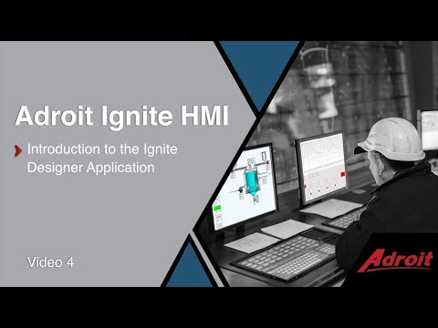 Adroit Ignite HMI - Introduction to the Ignite Designer Application