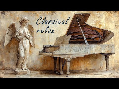 Classical Music that Touches the Soul — Beautiful Relaxation Moments: Beethoven, Mozart, Chopin