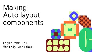 Figma for Edu: Auto Layout components