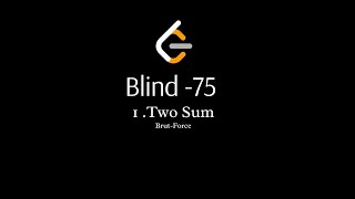 1.Two Sum - Brut Force
