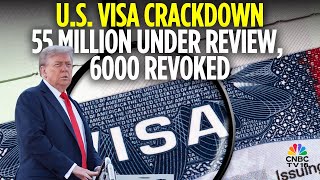 Trump Admin Reviews 55 Million Visas; 6,000 Student Visas Revoked | US News | N18G
