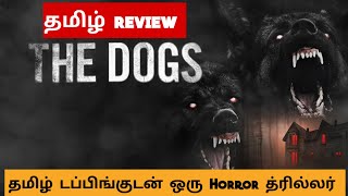 THE DOGS (2025) Movie Review Tamil | THE DOGS Tamil Trailer | Bliss Cinemas
