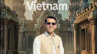 Sohail Yousafzai | All about Vietnam | Sohail Yousafzai |