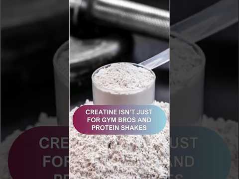 Creatine isn’t just for gym bros and protein shakes