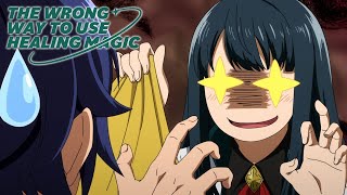 She Likes 'em Muscly! | The Wrong Way to Use Healing Magic