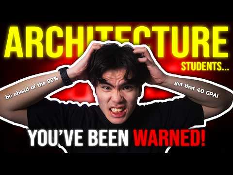 5 mistakes architecture students always make (MUST AVOID!)