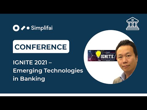 Simplifai at IGNITE 2021 – Emerging Technologies in Banking