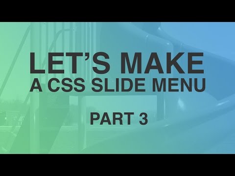 Make a CSS Slide Menu - Part 3