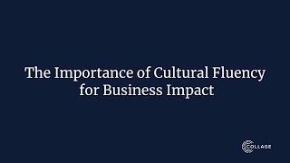 Importance of Cultural Fluency for Business Impact