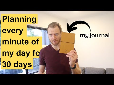 I planned every minute of my day for 30 days