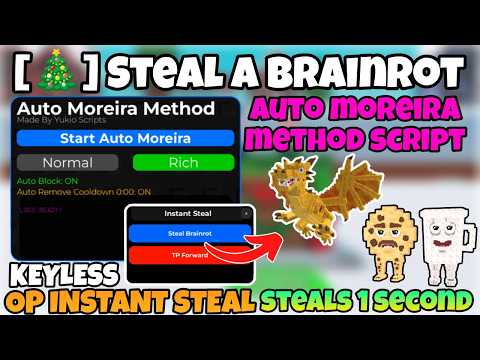 [Best🎄] Steal a Brainrot Instant Steal and Auto Moreira method script! No Key