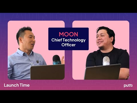 Putti | Launch Time Ep 03: The Challenges Businesses Face in Tech with Putti's CTO, Moon