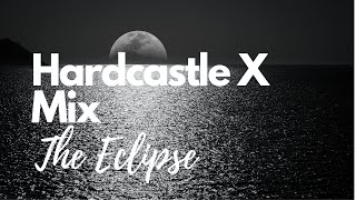 Hardcastle X Mix -The Eclipse #Hardcastlemix #chill  #chilloutmix #smoothjazz