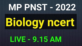 Biology mp pnst live class 1BIOLOGY MOCK TEST MPPAT II MPPNST II PVFT MANISH SIR