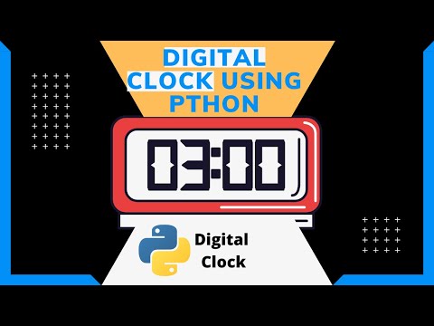 Create a Digital Clock using Python | Python Tkinter Tutorials