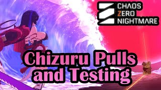 Chizuru Pulls and Testing【Chaos Zero Nightmare】