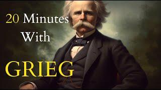 20 Minutes With Grieg | AI image design | Study, Sleep, Scene