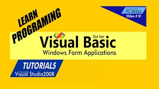 Visual Basic Dot Net Tutorial for Beginners Video 001
