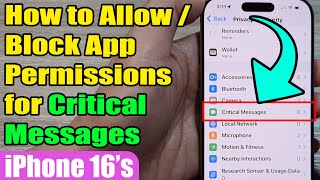 📱 How to Allow/Block App Permissions for Critical Messages on iPhone 16/16 Pro Max 📲 | iOS 18 Tips