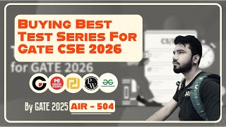 Best GATE CSE 2026 Test Series Buying by AIR 504 (GATE 25) | GO vs Made Easy vs RBR vs PW vs GFG 🔥