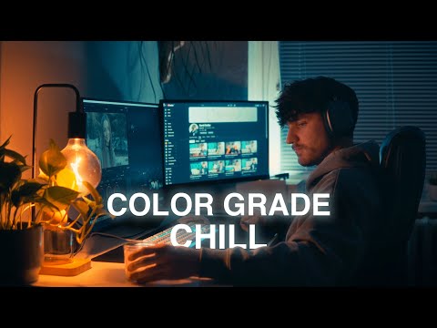 Color Grade & Chill | Film Look